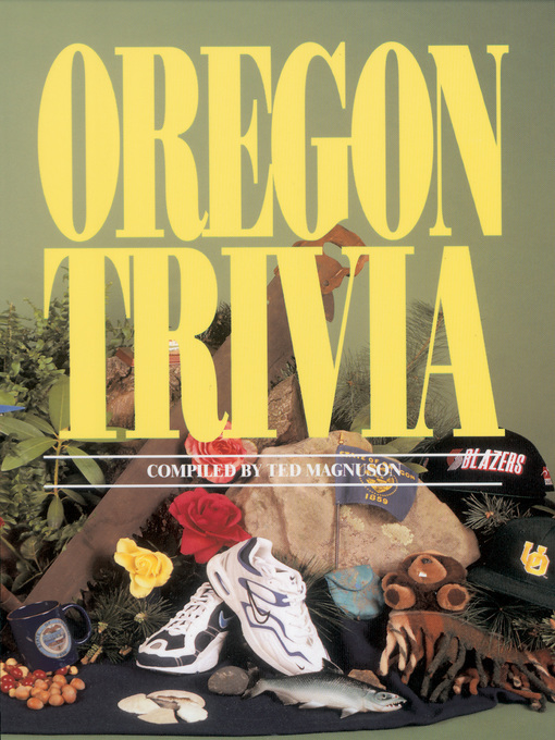 Title details for Oregon Trivia by Ted Magnuson - Wait list